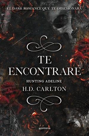 Te encontraré: Hunting Adeline (Dueto del Gato y el Ratón 2) | 9788418483912 | H.D. Carlton | Librería Castillón - Comprar libros online Aragón, Barbastro