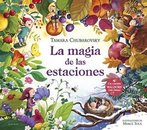 La magia de las estaciones | 9788419522290 | Tamara Chubarovsky | Librería Castillón - Comprar libros online Aragón, Barbastro
