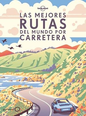 Las mejores rutas del mundo por carretera (rústica) | 9788408275299 | AA. VV. | Librería Castillón - Comprar libros online Aragón, Barbastro