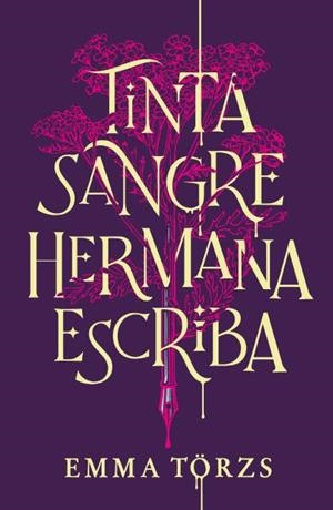 Tinta, sangre, hermana, escriba | 9788419030627 | Törzs, Emma | Librería Castillón - Comprar libros online Aragón, Barbastro
