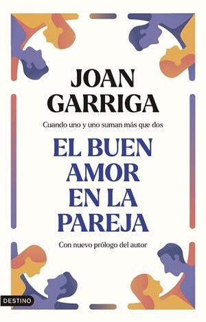 El buen amor en la pareja | 9788423363834 | Garriga Bacardí, Joan | Librería Castillón - Comprar libros online Aragón, Barbastro