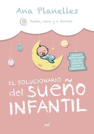 El solucionario del sueño infantil | 9788427051591 | Ana Planelles @duchacenayadormir | Librería Castillón - Comprar libros online Aragón, Barbastro