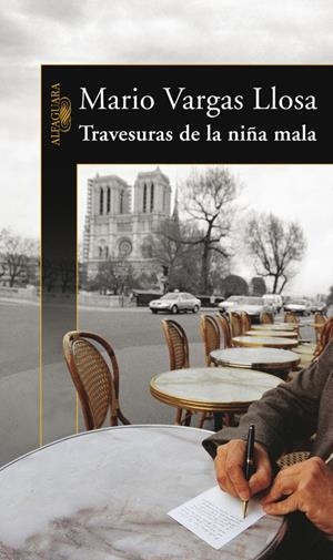 TRAVESURAS DE LA NIÑA MALA | 9788420469959 | VARGAS LLOSA, MARIO | Librería Castillón - Comprar libros online Aragón, Barbastro