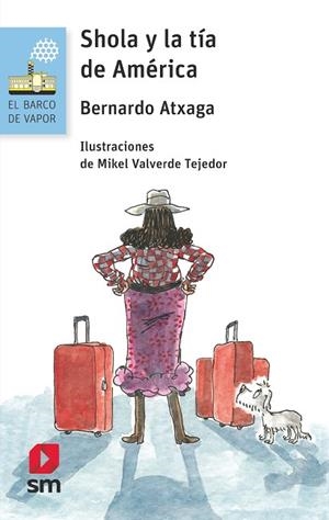 Shola y la tía de América | 9788467585209 | Atxaga, Bernardo | Librería Castillón - Comprar libros online Aragón, Barbastro