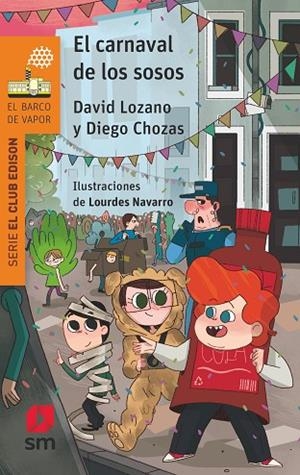 El carnaval de los sosos | 9788411821070 | Lozano Garbala, David / Chozas, Diego | Librería Castillón - Comprar libros online Aragón, Barbastro