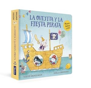 La ovejita y la fiesta pirata (La ovejita que vino a cenar. Libro de cartón) | 9788448863265 | Steve Smallman | Librería Castillón - Comprar libros online Aragón, Barbastro