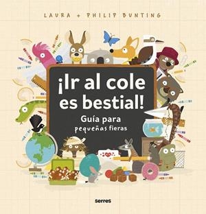 ¡IR AL COLE ES BESTIAL! | 9788427234857 | Philip Bunting | Librería Castillón - Comprar libros online Aragón, Barbastro
