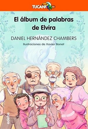 EL ÁLBUM DE PALABRAS DE ELVIRA | 9788468363745 | Hernández Chambers, Daniel | Librería Castillón - Comprar libros online Aragón, Barbastro