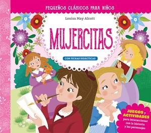 Pequeños clásicos para niños: Mujercitas | 9788491456858 | Alcott, Louisa May ; Delucchi, Elisa | Librería Castillón - Comprar libros online Aragón, Barbastro