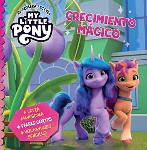My Little Pony. Mi primera lectura - Crecimiento mágico | 9788448866334 | Hasbro | Librería Castillón - Comprar libros online Aragón, Barbastro