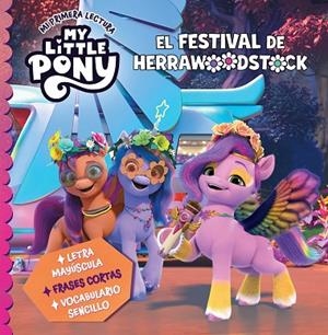 My Little Pony. Mi primera lectura - El festival de Herrawoodstock | 9788448866341 | Hasbro | Librería Castillón - Comprar libros online Aragón, Barbastro