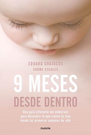 9 meses desde dentro | 9788449333446 | Gratacós Solsona, Eduard / Escales Jiménez, Carme | Librería Castillón - Comprar libros online Aragón, Barbastro