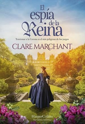 El espía de la reina | 9788491399742 | Marchant, Clare | Librería Castillón - Comprar libros online Aragón, Barbastro