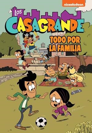 La familia es lo primero (Los Casagrande - Una Casa de Locos. Cómic 2) | 9788448866372 | Nickelodeon | Librería Castillón - Comprar libros online Aragón, Barbastro