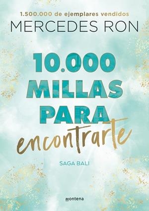 10.000 millas para encontrarte (Bali 2) | 9788418798894 | Mercedes Ron | Librería Castillón - Comprar libros online Aragón, Barbastro
