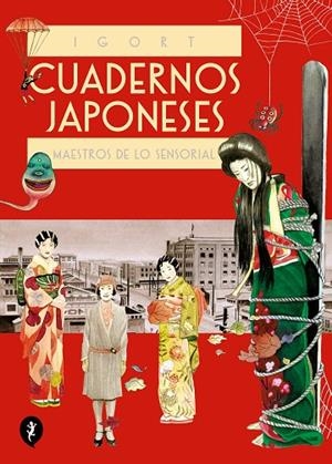 Cuadernos japoneses. Maestros de lo sensorial (Vol. 3) (Cuadernos japoneses 3) | 9788418347856 | Igort | Librería Castillón - Comprar libros online Aragón, Barbastro