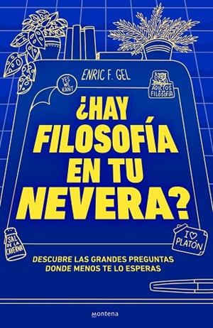 ¿Hay filosofía en tu nevera? | 9788419357175 | Enric F. Gel | Librería Castillón - Comprar libros online Aragón, Barbastro