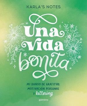 Una vida bonita | 9788419650870 | Karla's Notes | Librería Castillón - Comprar libros online Aragón, Barbastro