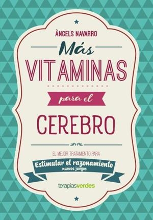 Más vitaminas para el cerebro: Razonamiento | 9788416972869 | Navarro Simón, Àngels | Librería Castillón - Comprar libros online Aragón, Barbastro