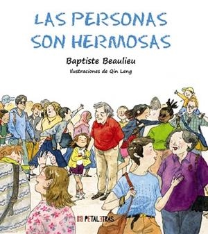 Las personas son hermosas | 9788419893062 | Beaulieu, Baptiste | Librería Castillón - Comprar libros online Aragón, Barbastro