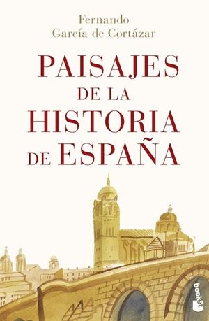 Paisajes de la historia de España | 9788467070880 | García de Cortázar, Fernando | Librería Castillón - Comprar libros online Aragón, Barbastro