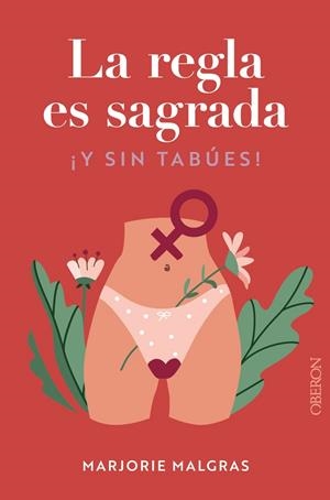 La regla es sagrada. Y sin tabúes | 9788441548763 | Malgras, Marjorie / Bertaudière, Juliette | Librería Castillón - Comprar libros online Aragón, Barbastro