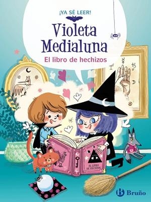 Violeta Medialuna, 1. El libro de hechizos | 9788469640012 | Alméras, Arnaud | Librería Castillón - Comprar libros online Aragón, Barbastro