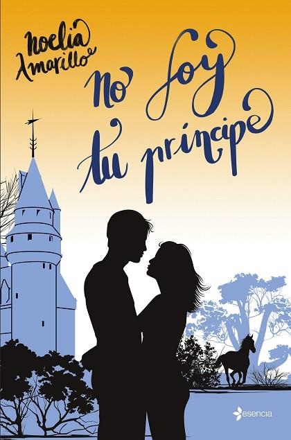 No soy tu príncipe | 9788408278894 | Amarillo, Noelia | Librería Castillón - Comprar libros online Aragón, Barbastro