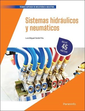 Sistemas hidráulicos y neumáticos | 9788413665344 | CERDÁ FILIU, LUIS MIGUEL | Librería Castillón - Comprar libros online Aragón, Barbastro