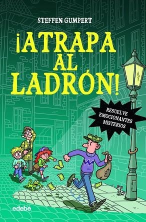 ¡ATRAPA AL LADRÓN! | 9788468357232 | Gumper, Steffen | Librería Castillón - Comprar libros online Aragón, Barbastro