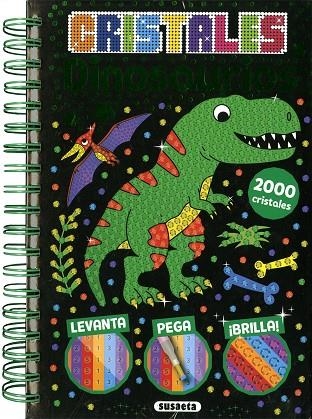 Dinosaurios - Cristales | 9788467799194 | Susaeta, Equipo | Librería Castillón - Comprar libros online Aragón, Barbastro