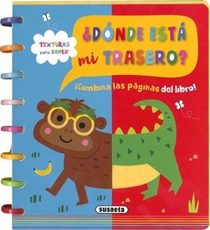 ¿Dónde está mi trasero? | 9788467796131 | Ediciones, Susaeta | Librería Castillón - Comprar libros online Aragón, Barbastro
