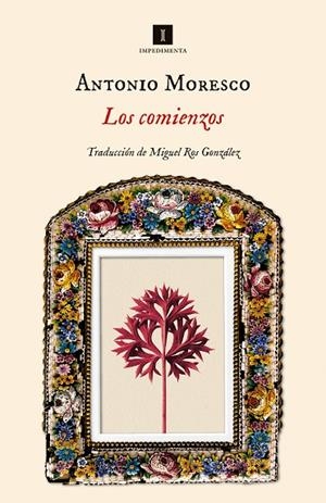 Los comienzos | 9788419581013 | Moresco, Antonio | Librería Castillón - Comprar libros online Aragón, Barbastro
