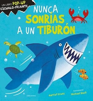 Nunca sonrías a un tiburón | 9788414045602 | Evans, Harriet | Librería Castillón - Comprar libros online Aragón, Barbastro