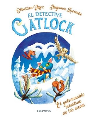 El gatominable monstruo de las nieves | 9788414053607 | Perez, Sébastien | Librería Castillón - Comprar libros online Aragón, Barbastro