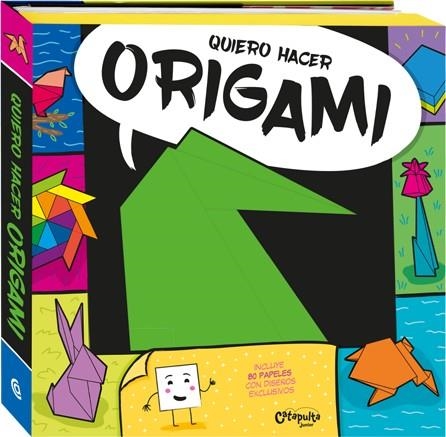 Quiero hacer origami | 9789876376686 | Los Editores De Catapulta | Librería Castillón - Comprar libros online Aragón, Barbastro