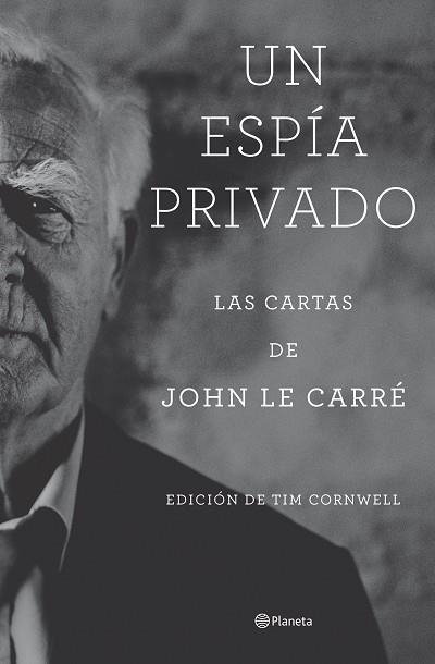 Un espía privado | 9788408277804 | le Carré, John | Librería Castillón - Comprar libros online Aragón, Barbastro