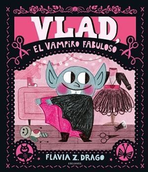 Vlad, el vampiro fabuloso | 9788414054147 | Drago, Flavia Z. | Librería Castillón - Comprar libros online Aragón, Barbastro