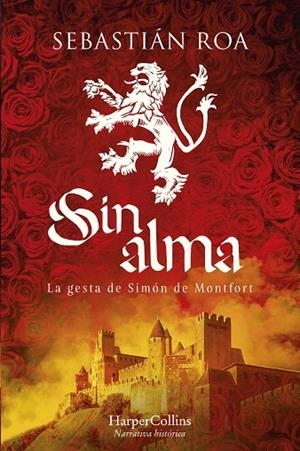 Sin alma. La gesta de Simón de Montfort | 9788419809087 | Roa, Sebastián | Librería Castillón - Comprar libros online Aragón, Barbastro