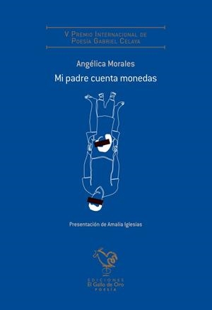 Mi padre cuenta monedas | 9788412504309 | Angélica Morales | Librería Castillón - Comprar libros online Aragón, Barbastro