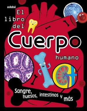 EL LIBRO DEL CUERPO HUMANO | 9788468362748 | Varios autores | Librería Castillón - Comprar libros online Aragón, Barbastro