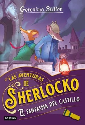 El fantasma del castillo - Las aventuras de Sherlocko | 9788408273462 | Stilton, Geronimo | Librería Castillón - Comprar libros online Aragón, Barbastro
