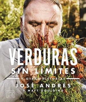 Verduras sin límites. Edición tapa blanda | 9788408278313 | José Andrés | Librería Castillón - Comprar libros online Aragón, Barbastro