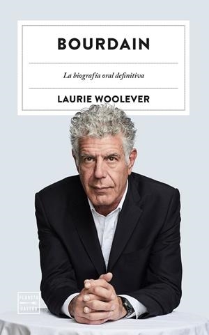 Bourdain | 9788408272281 | Laurie Woolever | Librería Castillón - Comprar libros online Aragón, Barbastro