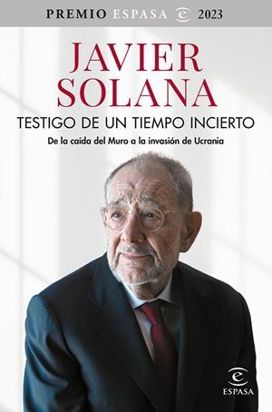 Testigo de un tiempo incierto | 9788467070774 | Solana, Javier | Librería Castillón - Comprar libros online Aragón, Barbastro