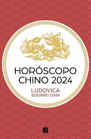 Horóscopo chino 2024 | 9788466677486 | Ludovica Squirru Dari | Librería Castillón - Comprar libros online Aragón, Barbastro