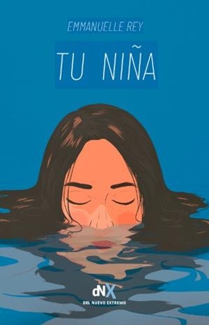 Tu niña | 9788419467225 | Rey, Emmanuelle | Librería Castillón - Comprar libros online Aragón, Barbastro