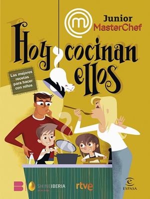 MasterChef Junior. Hoy cocinan ellos | 9788467070644 | Shine/RTVE | Librería Castillón - Comprar libros online Aragón, Barbastro