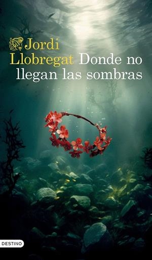 Donde no llegan las sombras | 9788423364008 | Llobregat Mateu, Jordi | Librería Castillón - Comprar libros online Aragón, Barbastro