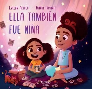 ELLA TAMBIÉN FUE NIÑA | 9788412679137 | AIXALÀ,EVELYN | Librería Castillón - Comprar libros online Aragón, Barbastro